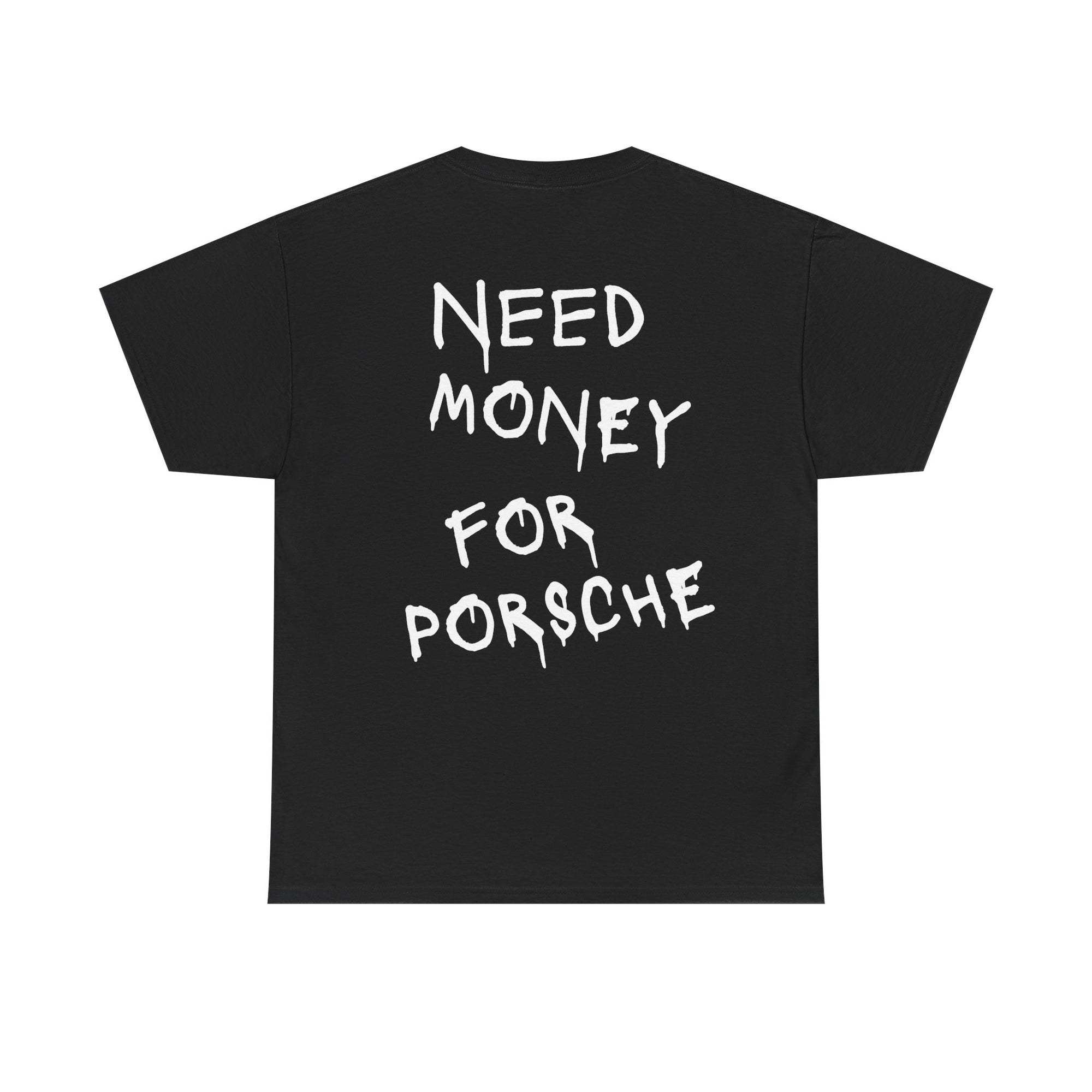 Need Money For | Bespoke Car Tee