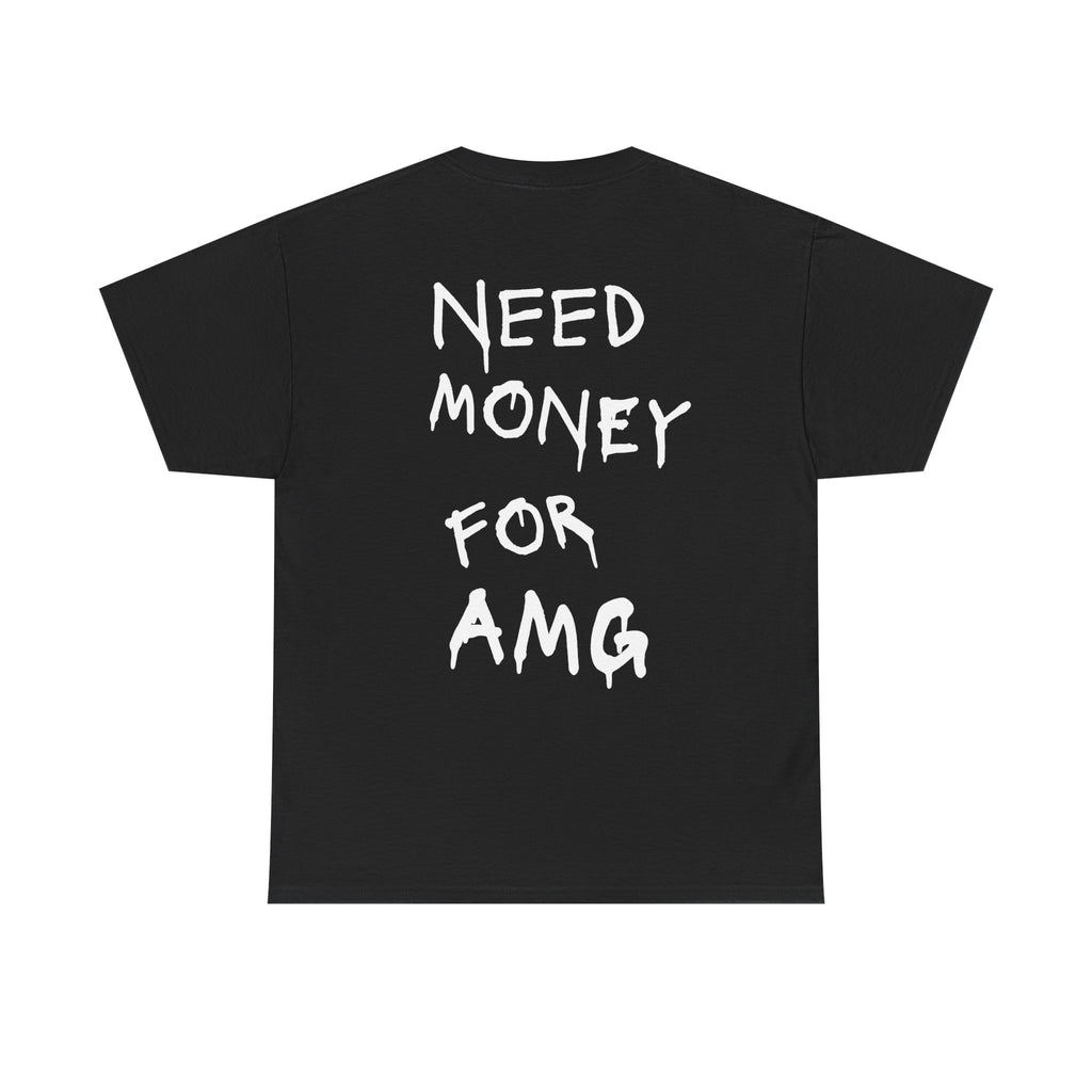 Need Money For | Bespoke Car Tee